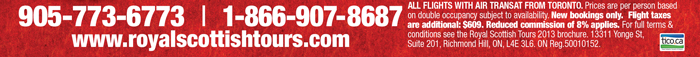 905-773-6773 • 866-907-8687 • www.royalscottishtours.com