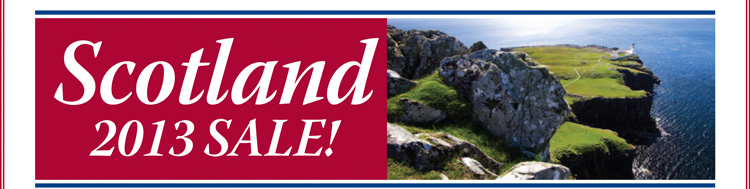 Scotland 2013 Sale!